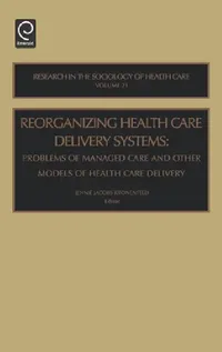 Buy Reorganizing Health Care Delivery Systems (English, Jennie Jacobs Kronenfeld) — BookShops.in