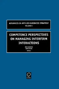 Buy Competence Perspectives on Managing Interfirm Interactions (English, Ron Sanchez | Aimé Heene) — BookShops.in