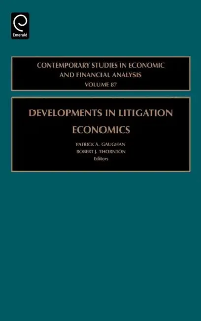 Developments in Litigation Economics (English, Patrick A. Gaughan | Robert J. Thornton)