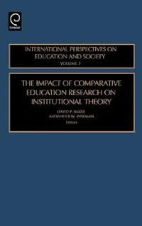 Buy The Impact of Comparative Education Research on Institutional Theory (English, David P. Baker | Alexander W. Wiseman) — BookShops.in
