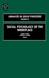 Buy Social Psychology of the Workplace (English, Shane R. Thye | Edward J. Lawler) — BookShops.in