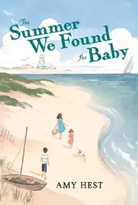 Buy The Summer We Found the Baby (English, Amy Hest) — BookShops.in