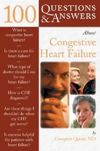 Buy 100 Questions & Answers about Congestive Heart Failure (English, Campion E. Quinn) — BookShops.in