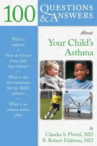 Buy 100 Questions & Answers about Your Child's Asthma (English, Claudia S. Plottel | B. Robert Feldman) — BookShops.in