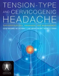 Buy Tension-Type and Cervicogenic Headache (English, César Fernández-De-Las-Peñas | Lars Arendt-Nielsen | Robert D. Gerwin) — BookShops.in