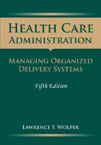 Buy Health Care Administration (English, Lawrence F. Wolper) — BookShops.in