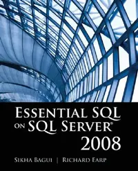 Buy Essential SQL on SQL Server 2008 (English, Sikha Bagui | Richard Earp) — BookShops.in