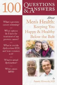 Buy 100 Questions & Answers about Men's Health (English, Pamela Ellsworth) — BookShops.in