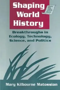 Buy Shaping World History (English, Mary Kilbourne Matossian) — BookShops.in