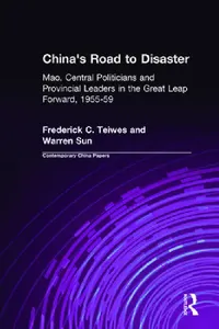 Buy China's Road to Disaster (English, Frederick C. Teiwes | Warren Sun) — BookShops.in