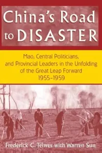 Buy China's Road to Disaster (English, Frederick C. Teiwes | Warren Sun) — BookShops.in