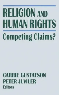 Buy Religion and Human Rights (English, Peter Juviler | Carrie Gustafson) — BookShops.in