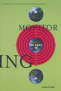 Buy Monitoring the News (English, Susan Bridge) — BookShops.in