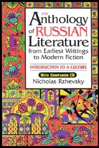 Buy An Anthology of Russian Literature from Earliest Writings to Modern Fiction (English, Nicholas Rzhevsky) — BookShops.in