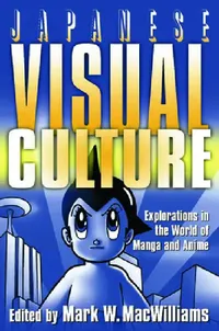 Buy Japanese Visual Culture (English, Mark W. Macwilliams) — BookShops.in