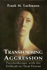 Buy Transforming Aggression (English, Frank M. Lachmann) — BookShops.in