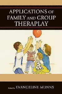 Buy Applications of Family and Group Theraplay (English, Nancy Atkinson | Carol Bettendorf | Maria Boada) — BookShops.in