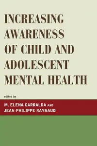 Buy Increasing Awareness of Child and Adolescent Mental Health (English, Charlotte Allenou | Charles Baily | Cornelio Banaag) — BookShops.in
