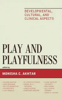 Buy Play and Playfulness (English, Salman Akhtar | Anni Bergman | Melvin Bornstein) — BookShops.in