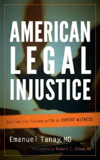 Buy American Legal Injustice (English, Emanuel Tanay | Robert I. Simon) — BookShops.in