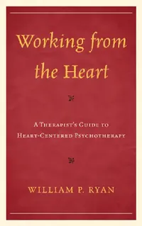 Buy Working from the Heart (English, William P. Ryan) — BookShops.in