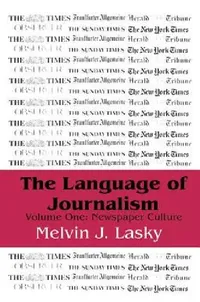 Buy The Language of Journalism (English, Melvin J. Lasky) — BookShops.in