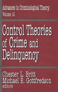 Buy Control Theories of Crime and Delinquency (English, Chester L. Britt | Michael R. Gottfredson) — BookShops.in