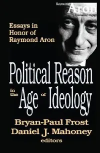 Buy Political Reason in the Age of Ideology (English, Daniel Mahoney) — BookShops.in
