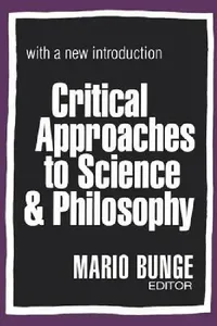 Buy Critical Approaches to Science and Philosophy (English, Mario Bunge) — BookShops.in