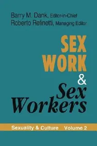 Buy Sex Work and Sex Workers (English, Barry M. Dank | Roberto Refinetti) — BookShops.in