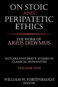 Buy On Stoic and Peripatetic Ethics (English, William W. Fortenbaugh) — BookShops.in