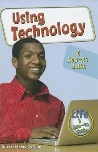Buy Using Technology (English, Sherri Mabry Gordon) — BookShops.in