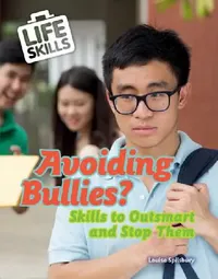 Buy Avoiding Bullies? (English, Louise A. Spilsbury) — BookShops.in