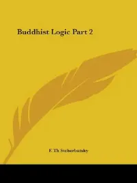 Buy Buddhist Logic Part 2 (English, F. Th Stcherbatsky) — BookShops.in