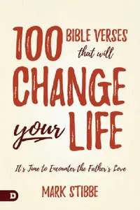 Buy 100 Bible Verses That Will Change Your Life (English, Mark Stibbe) — BookShops.in