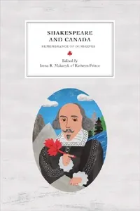 Buy Shakespeare and Canada (English, Irena R. Makaryk | Kathryn Prince | Annie Brisset) — BookShops.in