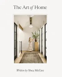 Buy The Art of Home (English, Shea McGee) — BookShops.in