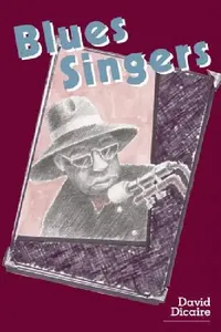 Buy Blues Singers (English, David Dicaire) — BookShops.in