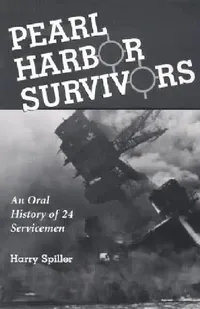 Buy Pearl Harbor Survivors (English, Harry Spiller) — BookShops.in