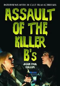 Buy Assault of the Killer B's (English, Jason Paul Collum) — BookShops.in