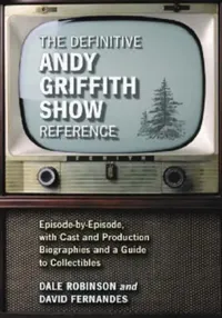 Buy The Definitive Andy Griffith Show Reference (English, Dale Robinson | David Fernandes) — BookShops.in