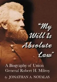 Buy "My Will Is Absolute Law" (English, Jonathan A. Noyalas) — BookShops.in