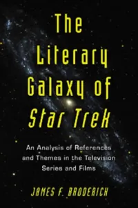 Buy The Literary Galaxy of Star Trek (English, James F. Broderick) — BookShops.in