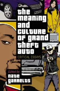Buy The Meaning and Culture of Grand Theft Auto (English, Nate Garrelts) — BookShops.in