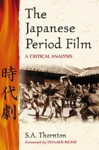 Buy The Japanese Period Film (English, S. a. Thornton) — BookShops.in