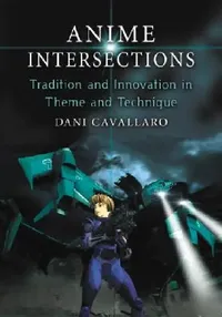 Buy Anime Intersections (English, Dani Cavallaro) — BookShops.in