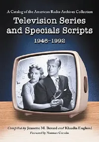 Buy Television Series and Specials Scripts, 1946-1992 (English, Jeanette M. Berard | Klaudia Englund) — BookShops.in