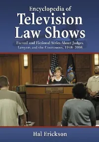 Buy Encyclopedia of Television Law Shows (English, Hal Erickson) — BookShops.in
