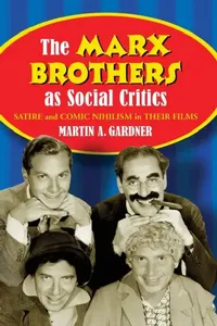Buy The Marx Brothers as Social Critics (English, Martin A. Gardner) — BookShops.in