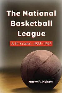 Buy The National Basketball League (English, Murry R. Nelson) — BookShops.in